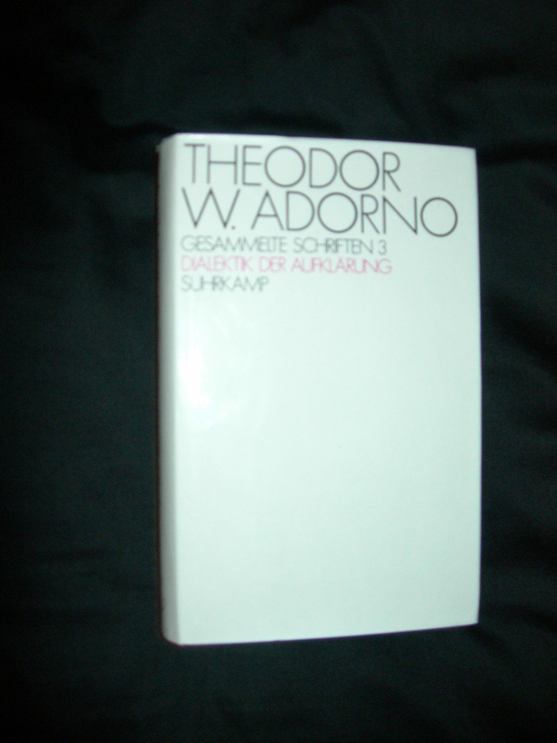 Adorno Theodor W., Gesammelte Schriften 3 Dialektik der